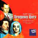 Cover for album: Kurt Weill - Max Raabe · Nina Hagen, HK Gruber, Ensemble Modern – The Threepenny Opera = Die Dreigroschenoper