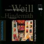 Cover for album: Kurt Weill / Paul Hindemith, Leipziger Streichquartett – Complete String Quartets / Minimax(CD, Album, Stereo)