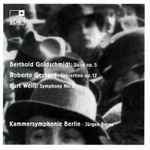 Cover for album: Berthold Goldschmidt, Roberto Gerhard, Kurt Weill, Kammersymphonie Berlin, Jürgen Bruns – Kammersymphonie(CD, )