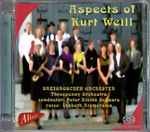 Cover for album: Kurt Weill, Dreigroschen Orchester, Peter Kleine Schaars, Lysbeth Riemersma – Aspects Of Kurt Weill(SACD, Hybrid, Multichannel, Stereo, Album)