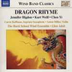 Cover for album: Jennifer Higdon • Kurt Weill • Chen Yi • Carrie Koffman • Anton Miller • The Hartt School Wind Ensemble • Glen Adsit – Dragon Rhyme(CD, Album)