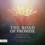 Cover for album: Kurt Weill, Franz Werfel, MasterVoices (2), Ted Sperling, Orchestra Of St. Luke's – The Road Of Promise(2×CD, Stereo)
