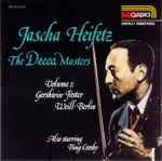 Cover for album: Jascha Heifetz, Gershwin, Foster, Weill, Berlin Also Starring  Bing Crosby – The Decca Masters Volume 2