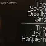 Cover for album: Weill & Brecht – The Seven Deadly Sins / The Berlin Requiem