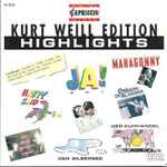 Cover for album: Kurt Weill Edition Highlights(CD, Compilation, Stereo)