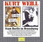 Cover for album: Kurt Weill From Berlin To Broadway(2×CD, Compilation)
