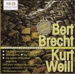 Cover for album: Bert Brecht & Kurt Weill – Complete Recordings Of(10×CD, Compilation, Mono)