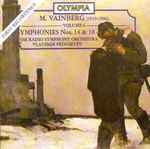 Cover for album: M. Vainberg, USSR Radio Symphony Orchestra, Vladimir Fedoseyev – Volume 6: Symphonies 14 & 18(CD, )