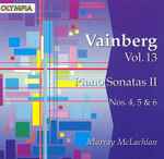 Cover for album: Vainberg, Murray McLachlan – Vol. 13, Piano Sonatas II, Nos. 4, 5 & 6(CD, Album)