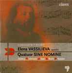 Cover for album: Elena Vassilieva, Quatuor Sine Nomine – Vainberg, Tcherepnin, Shoot, Wustin, Raskatov – In Memoriam M. P. Belaieff(CD, Album)