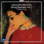 Cover for album: Mieczysław Weinberg - Quatuor Danel – String Quartets Vol. 1(CD, Album)