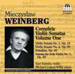 Cover for album: Mieczysław Weinberg - Yuri Kalnits, Michael Csányi-Wills – Complete Violin Sonatas Volume One(CD, )