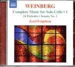 Cover for album: Weinberg / Josef Feigelson – Complete Music For Solo Cello ● 1 - 24 Preludes ● Sonata No. 1(CD, Album, Reissue)