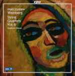 Cover for album: Mieczysław Weinberg - Quatuor Danel – String Quartets Vol. 6(CD, Album)