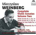 Cover for album: Mieczysław Weinberg - Yuri Kalnits, Michael Csányi-Wills – Complete Violin Sonatas Volume Two(CD, Album)