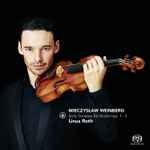 Cover for album: Mieczysław Weinberg - Linus Roth – Solo Sonatas For Violin Nos. 1 - 3(SACD, Hybrid, Multichannel)