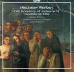Cover for album: Mieczysław Weinberg - Raphael Wallfisch, Kristiansand Symphony Orchestra, Łukasz Borowicz – Cello Concerto Op. 43 - Fantasy Op. 52 - Concertino Op. 43bis(CD, Stereo)