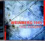 Cover for album: Weinberg, Trio Khnopff – Weinberg 1945(CD, Album)