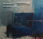 Cover for album: Mieczysław Weinberg, Gidon Kremer, Madara Pētersone, Gewandhausorchester, Daniele Gatti – Violin Concerto / Sonata For Two Violins