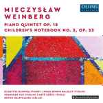 Cover for album: Mieczysław Weinberg, Elisaveta Blumina, Noah Bendix-Balgley, Shanshan Yao, Máté Szücs, Bruno Delepelaire – Piano Quintet, Op. 18 ; Children’s Notebook No. 3, Op. 23