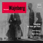Cover for album: Mieczysław Wajnberg - Michał Kowalczyk (5), Dagmara Niedziela, Mateusz Rożek – Sonatas For Violin And Piano(CD, Album)