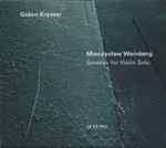 Cover for album: Gidon Kremer, Mieczysław Weinberg – Sonatas For Violin Solo