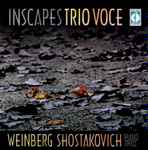 Cover for album: Weinberg, Shostakovich, Trio Voce – Inscapes(CD, )