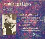 Cover for album: Leonid Kogan - Shostakovitch, Moshe Vainberg – Leonid Kogan Legacy Vol. XVI(CD, Compilation)