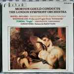 Cover for album: Morton Gould Conducts The London Symphony Orchestra, Shostakovich, Weinberger, Granados, Turina, Ravel, Ginastera – Morton Gould Conducts The London Symphony Orchestra(CD, Compilation)