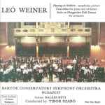 Cover for album: Leó Weiner, Bartók Conservatory Symphony Orchestra, Balázs Réti – Playing At Soldiers - Symphonic Picture · Concertino For Piano And Orchestra · Suite On Hungarian Folk Dances For Orchestra(CD, Album)