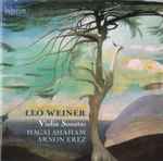 Cover for album: Leó Weiner - Hagai Shaham, Arnon Erez – Violin Sonatas(CD, Album)