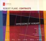 Cover for album: Robert Plane, Bartók, Rózsa, Serly, Kurtág, Weiner, Dohnànyi – Impressions Of Hungary(CD, Album)