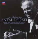 Cover for album: Antal Dorati, Bartok • Bizet • Copland • Debussy • Dvorak • Kodaly • R. Strauss • Stravinsky • Weiner – A Celebration(6×CD, , Box Set, Compilation)