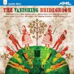 Cover for album: The Vanishing Bridegroom(2×CD, Album)