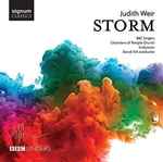 Cover for album: Judith Weir - BBC Singers, Choristers Of Temple Church, Endymion, David Hill – Storm(CD, Album)