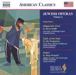 Cover for album: Hugo Weisgall, David Schiff (2), Elie Siegmeister – Jewish Operas Volume(CD, )