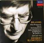 Cover for album: Begräbnisgesang · Funeral Hymn · Chant Funèbre · Canto Funebre, Op.13Brahms - San Francisco Symphony & Chorus, Herbert Blomstedt – Works For Chorus And Orchestra(CD, Album, Stereo)