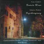 Cover for album: Begräbnisgesang Op. 13Franz Schubert / Johannes Brahms, Corale Gioachino Rossini, Gruppo Strumentale Agon, Paolo Rossini (4) – Deutsche Messe / Begräbnisgesang(CD, Album)