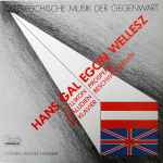 Cover for album: Hans Gal / Egon Wellesz – Idyllikon / Präludien Für Klavier / Prosperos Beschwörungen(LP)