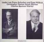 Cover for album: Franz Schreker, Egon Wellesz, Christopher Norton-Welsh, Charles Spencer (2) – Lieder Von Franz Schreker Und Egon Wellesz(LP, Stereo, Mono)