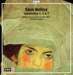 Cover for album: Egon Wellesz - Radio Symphonieorchester Wien, Gottfried Rabl – Symphonies 4, 6 & 7(CD, Album)