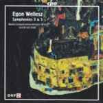 Cover for album: Egon Wellesz - Radio Symphonieorchester Wien, Gottfried Rabl – Symphonies 3 & 5(CD, Album)