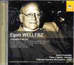 Cover for album: Egon Wellesz - Veles Ensemble, Peter Cigleris, Gabriela Opacka-Boccadoro – Chamber Music(CD, )