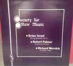 Cover for album: Society For New Music, Robert Palmer (6), Brian Israel, Richard Wernick – String Quartet No. 2, Carmina Amoris, A Poison Tree(LP, Album, Stereo)