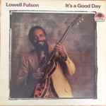 Cover for album: Lowell Fulson – It's A Good Day(LP, Album)