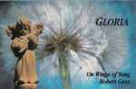 Cover for album: On Wings Of Song And Robert Gass – Gloria(Cassette, Album)