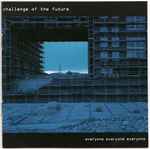 Cover for album: Challenge Of The Future – Everyone Everyone Everyone