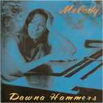 Cover for album: Dawna Hammers – Melody(CD, Album)