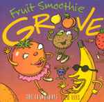 Cover for album: The Crawdaddys (2) With Vinx (2) – Fruit Smoothie Groove(CD, Album)