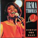 Cover for album: Irma Thomas – Live! Simply The Best(CD, Club Edition, Repress)
